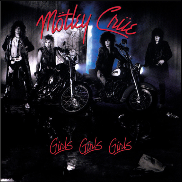 Girls, Girls, Girls by Mötley Crüe