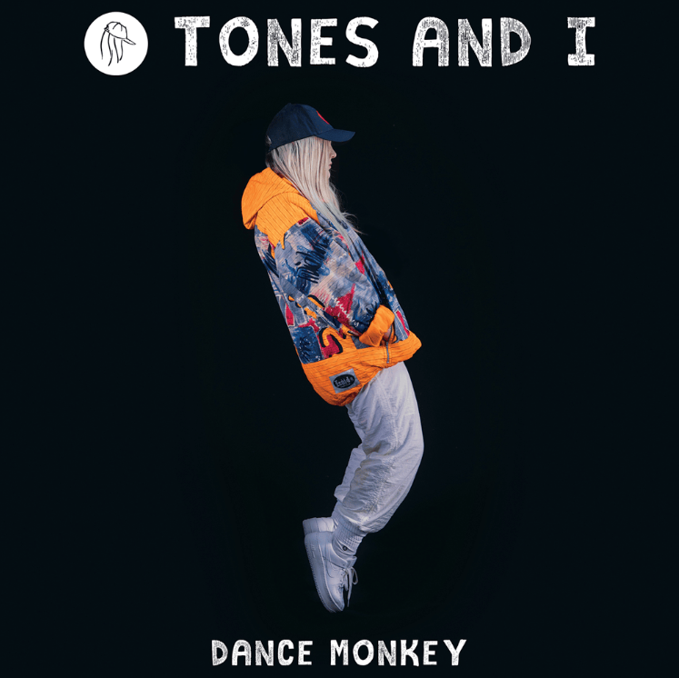 Dance Monkey – Tones and I Dance Monkey – Tones and I
