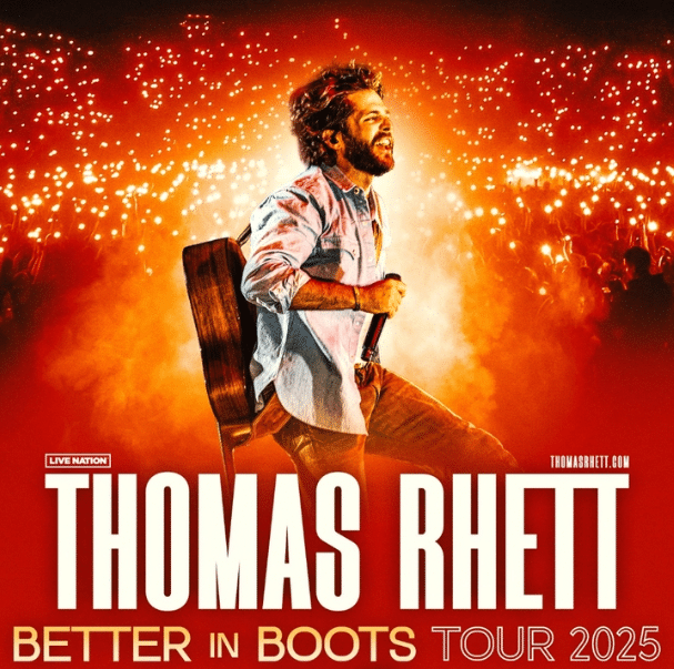 Thomas Rhett - Better In Boots Tour 2025 Thomas Rhett - Better In Boots Tour 2025