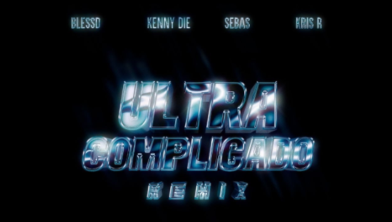 Ultra Complicado – Kenny Die ft. Blessd Ultra Complicado – Kenny Die ft. Blessd